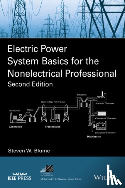 Blume, Steven W. (Applied Professional Training - Electric Power System Basics for the Nonelectrical Professional