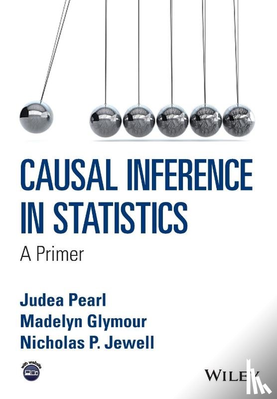 Pearl, Judea (University of California, Glymour, Madelyn (Carnegie Mellon University, Jewell, Nicholas P. (University of California - Causal Inference in Statistics