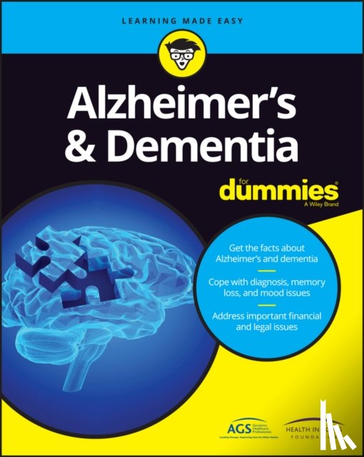American Geriatrics Society (AGS), Health in Aging Foundation - Alzheimer's & Dementia For Dummies