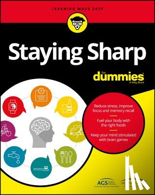 American Geriatrics Society (AGS), Health in Aging Foundation - Staying Sharp For Dummies