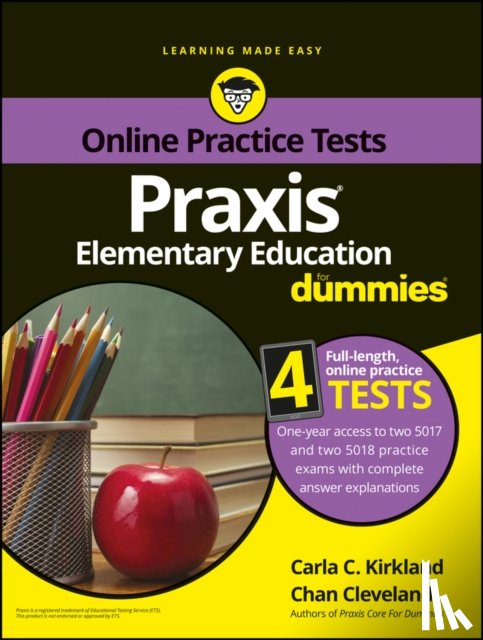 Kirkland, Carla C., Cleveland, Chan - Praxis Elementary Education For Dummies