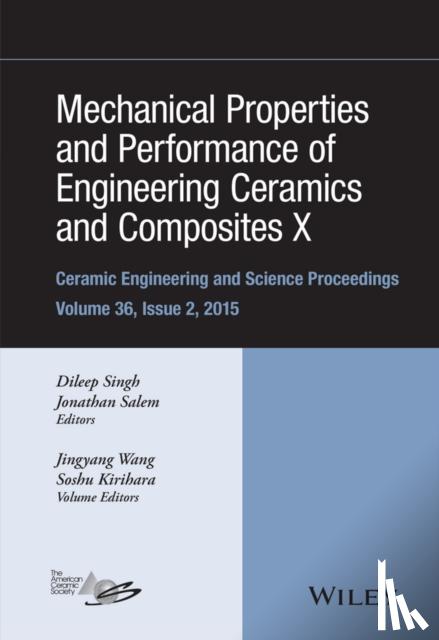  - Mechanical Properties and Performance of Engineering Ceramics and Composites X