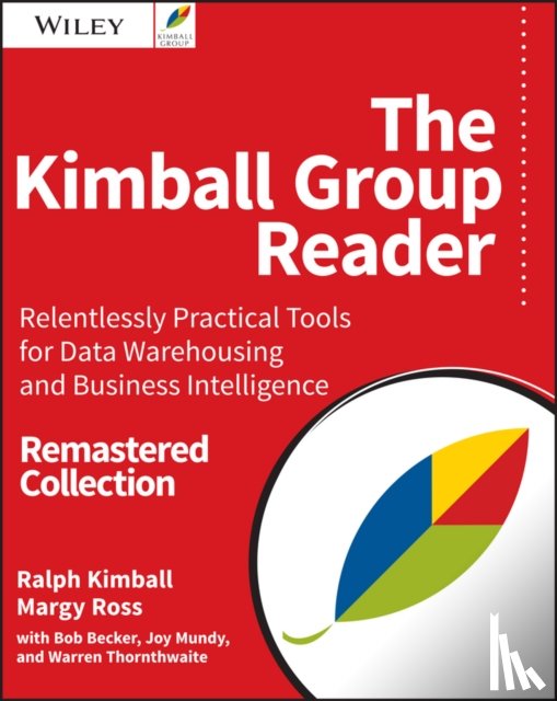 Kimball, Ralph (et al.), Ross, Margy (Kimball Group) - The Kimball Group Reader