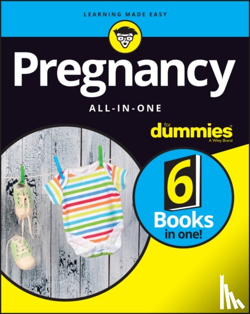 The Experts at Dummies - Pregnancy All-in-One For Dummies