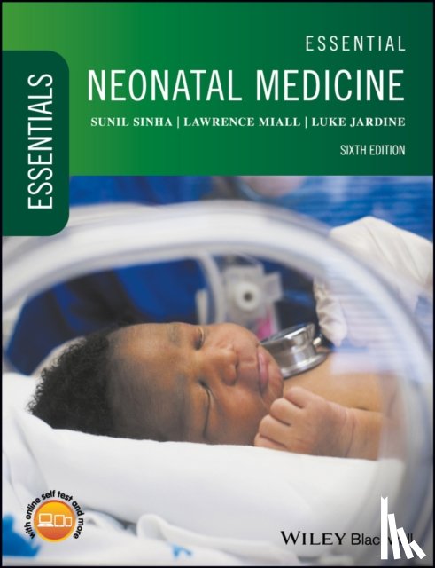 Sinha, Sunil (South Cleveland Hospital, Middlesbrough), Miall, Lawrence (St James' University Hospital, Leeds, UK), Jardine, Luke (Mater Mothers' Hospital, South Brisbane, and University of Queensland, Australia) - Essential Neonatal Medicine