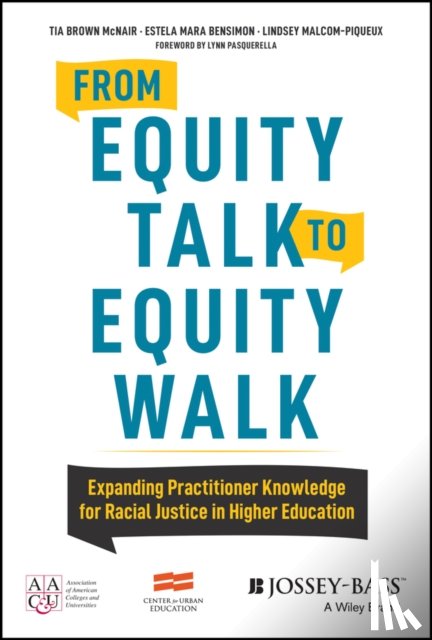 McNair, Tia Brown, Bensimon, Estela Mara, Malcom-Piqueux, Lindsey - From Equity Talk to Equity Walk