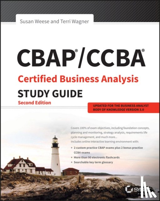 Weese, Susan, Wagner, Terri - CBAP / CCBA Certified Business Analysis Study Guide