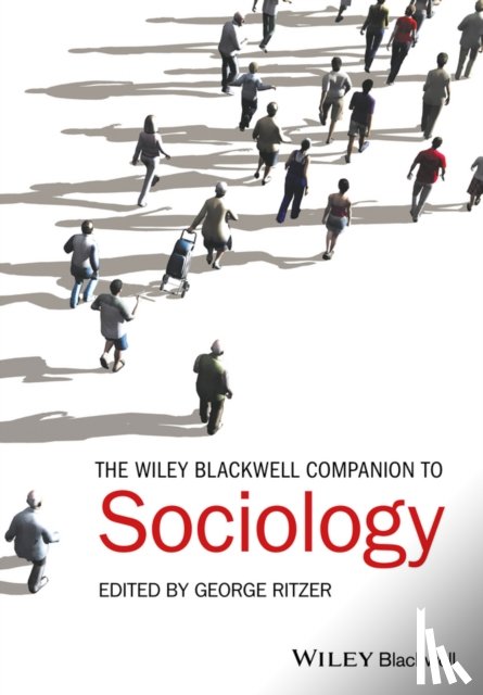 Ritzer, George (University of Maryland) - The Wiley-Blackwell Companion to Sociology