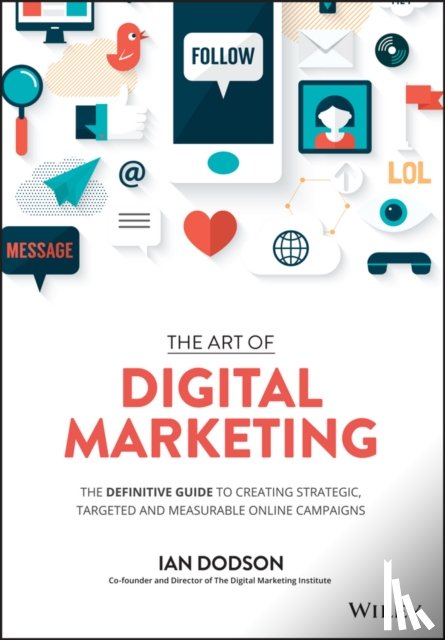 Dodson, Ian (The Digital Marketing Institute) - The Art of Digital Marketing