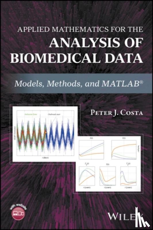 Costa, Peter J. (Hologic Incorporated - Applied Mathematics for the Analysis of Biomedical Data