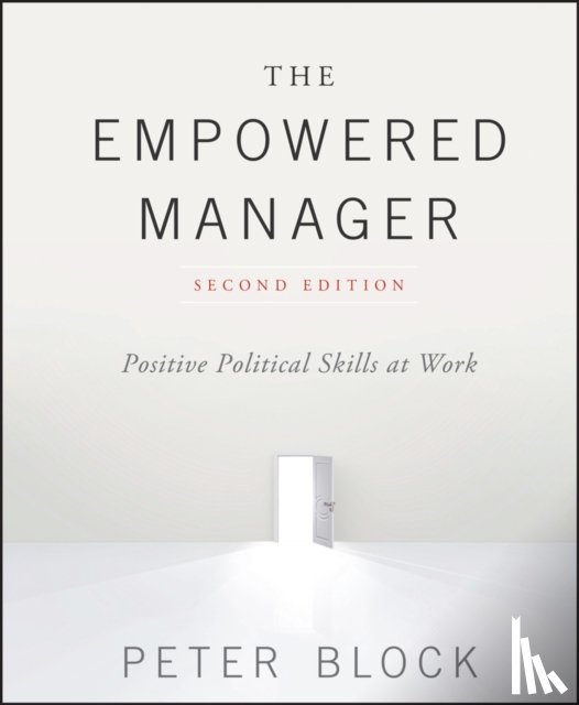 Block, Peter (Peter Block Company and Designed Learning) - The Empowered Manager