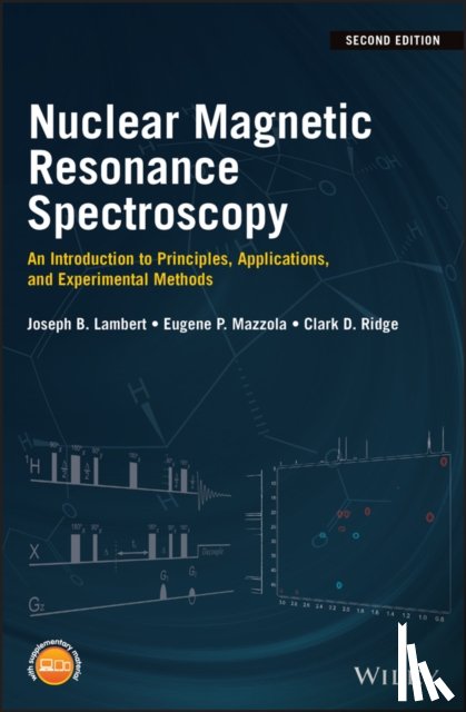 Lambert, Joseph B., Mazzola, Eugene P., Ridge, Clark D. - Nuclear Magnetic Resonance Spectroscopy