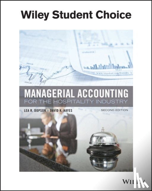 Dopson, Lea R, Hayes, David K - Dopson, L: Managerial Accounting for the Hospitality Industr
