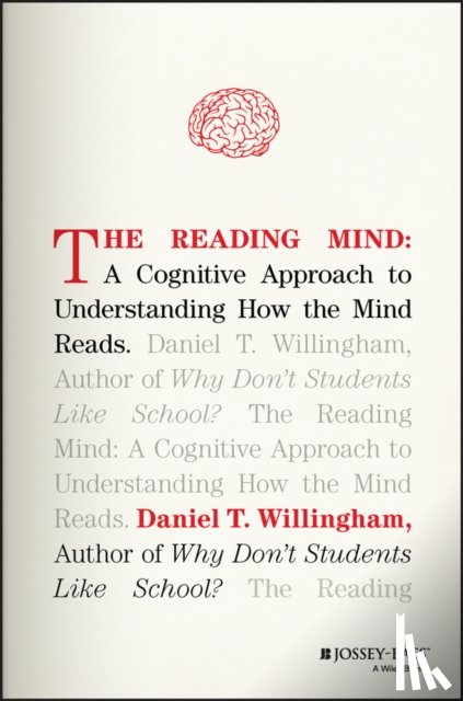 Willingham, Daniel T. (University of Virginia) - The Reading Mind