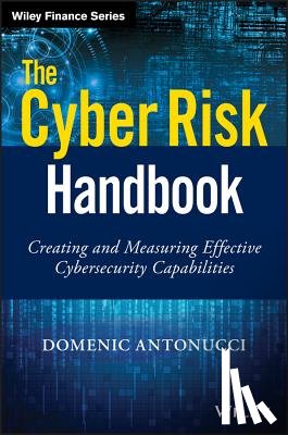 Antonucci, Domenic - The Cyber Risk Handbook