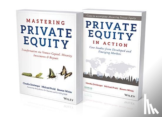 Zeisberger, Claudia, Prahl, Michael, White, Bowen - Mastering Private Equity Set