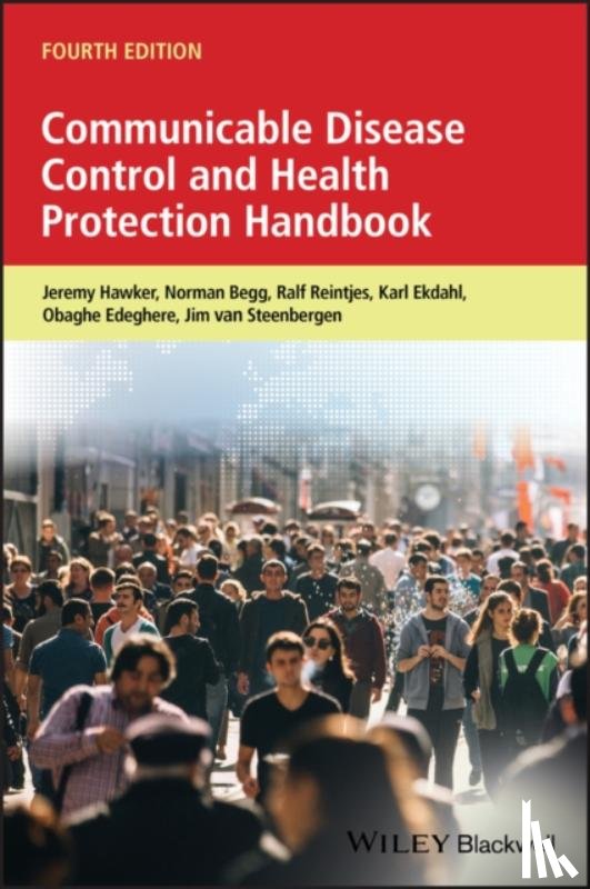Hawker, Jeremy, Begg, Norman, Reintjes, Ralf, Ekdahl, Karl - Communicable Disease Control and Health Protection Handbook
