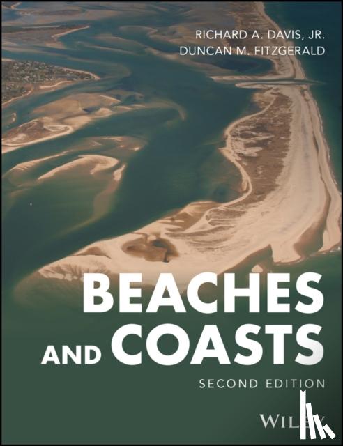 Davis, Richard A., Jr. (University of South Florida, Tampa), Fitzgerald, Duncan M. (Boston University) - Beaches and Coasts