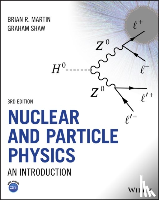 Martin, Brian R. (University College, Shaw, Graham (University of Manchester) - Nuclear and Particle Physics
