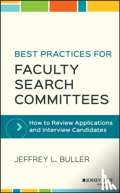 Buller, Jeffrey L. (Mary Baldwin College) - Best Practices for Faculty Search Committees