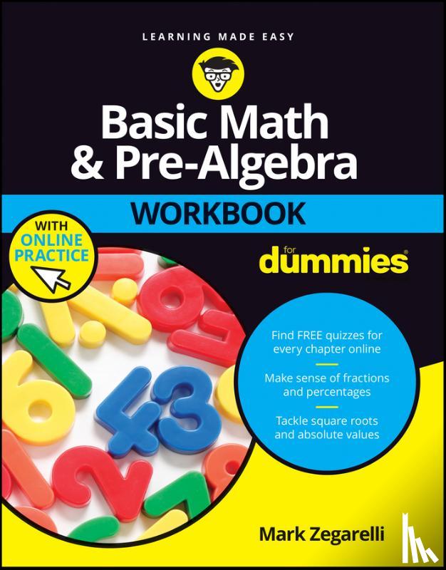 Zegarelli, Mark (Rutgers University) - Basic Math & Pre-Algebra Workbook For Dummies with Online Practice