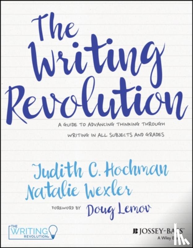 Hochman, Judith C., Wexler, Natalie - The Writing Revolution