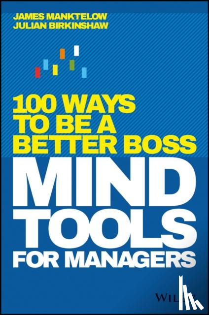 Manktelow, James, Birkinshaw, Julian - Mind Tools for Managers