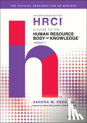 Reed, Sandra M. - A Guide to the Human Resource Body of Knowledge (HRBoK)