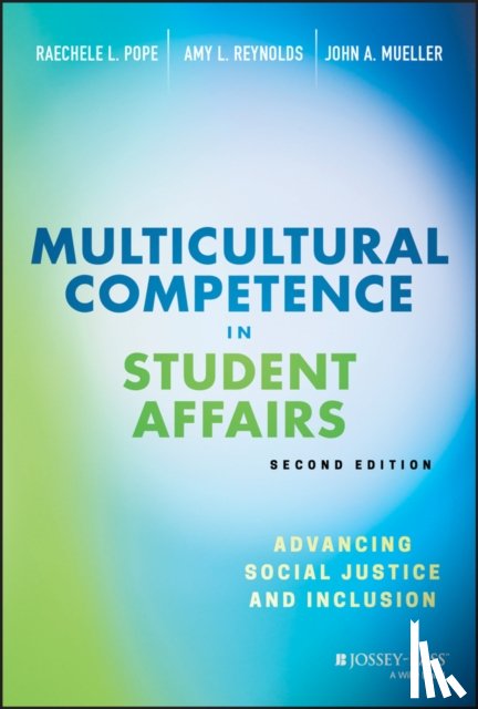 Pope, Raechele L. (SUNY-Buffalo, Reynolds, Amy L. (SUNY-Buffalo, Mueller, John A. (Indiana University of Pennyslvania) - Multicultural Competence in Student Affairs