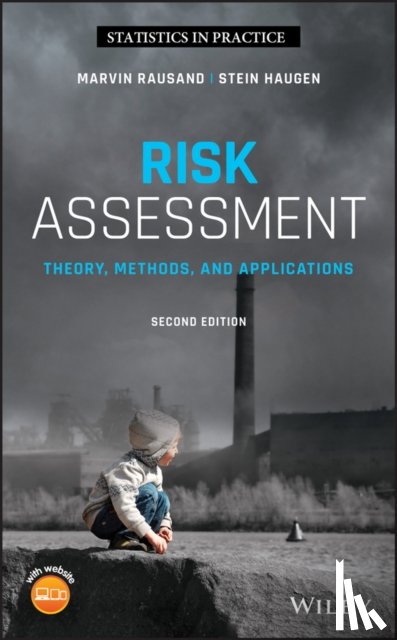 Rausand, Marvin (Norwegian University of Science and Technology), Haugen, Stein - Risk Assessment
