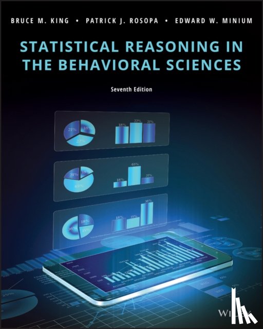 King, Bruce M. (University of New Orleans), Rosopa, Patrick J. (Clemson University), Minium, Edward W. (San Jose State University) - Statistical Reasoning in the Behavioral Sciences