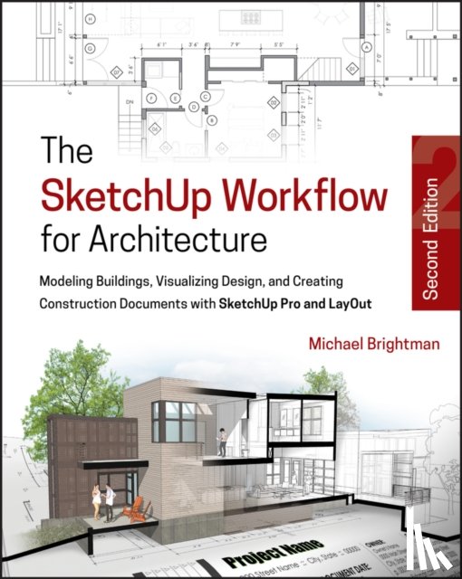 Brightman, Michael - The SketchUp Workflow for Architecture