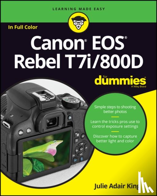 King, Julie Adair (Indianapolis, Indiana) - Canon EOS Rebel T7i/800D For Dummies