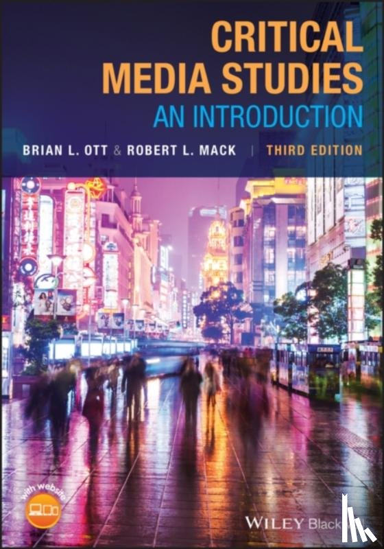 Brian L. Ott, Robert L. Mack - Critical Media Studies