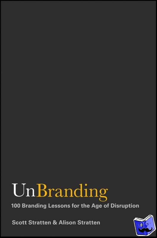 Stratten, Scott, Stratten, Alison - UnBranding