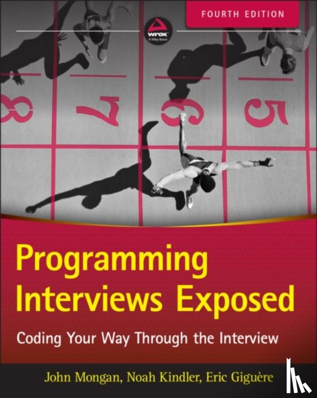 Mongan, John, Kindler, Noah Suojanen, Giguere, Eric - Programming Interviews Exposed