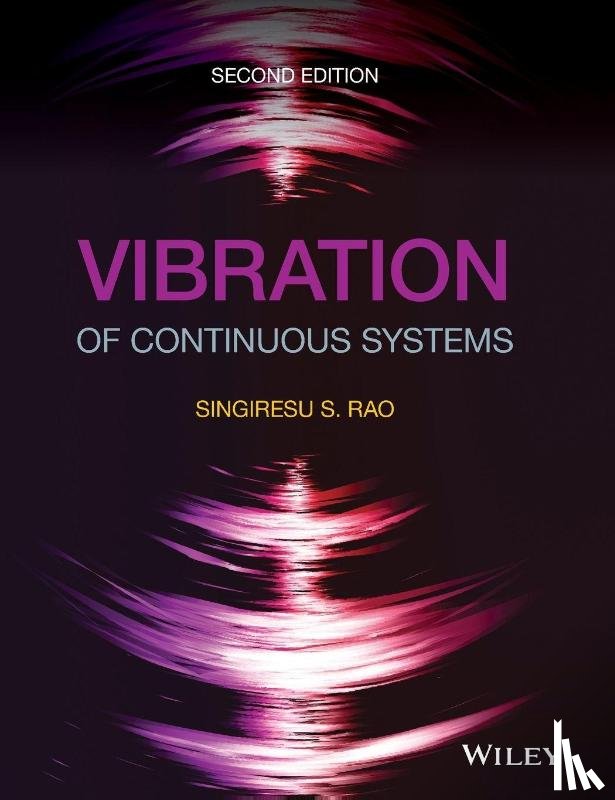 Rao, Singiresu S. (University of Miami) - Vibration of Continuous Systems