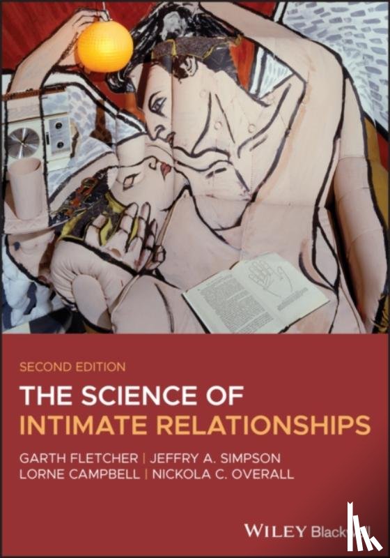 Fletcher, Garth J. O. (University of Canterbury, Simpson, Jeffry A. (University of Minnesota, Campbell, Lorne (University of Western Ontario, Overall, Nickola C. (University of Auckland - The Science of Intimate Relationships