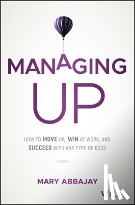 Abbajay, Mary - Managing Up