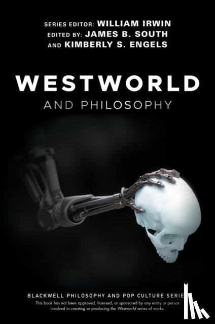  - Westworld and Philosophy