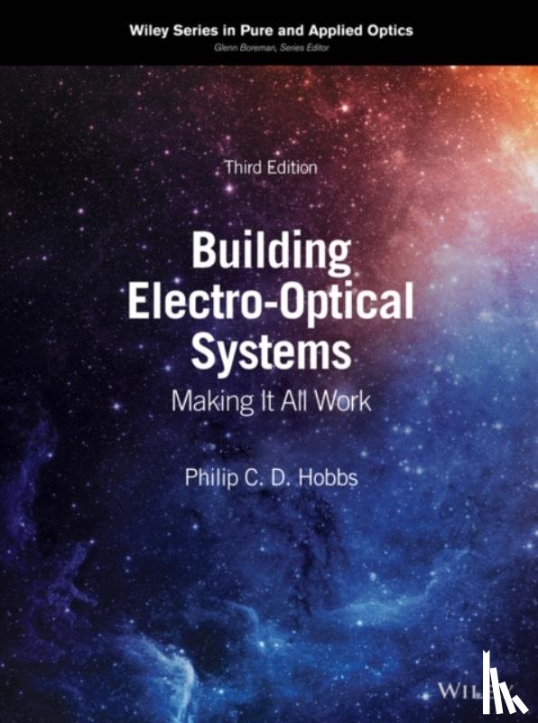 Hobbs, Philip C. D. (IBM Thomas J. Watson Research Center) - Building Electro-Optical Systems