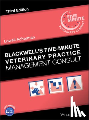 Ackerman, Lowell (Westborough - Blackwell's Five-Minute Veterinary Practice Management Consult