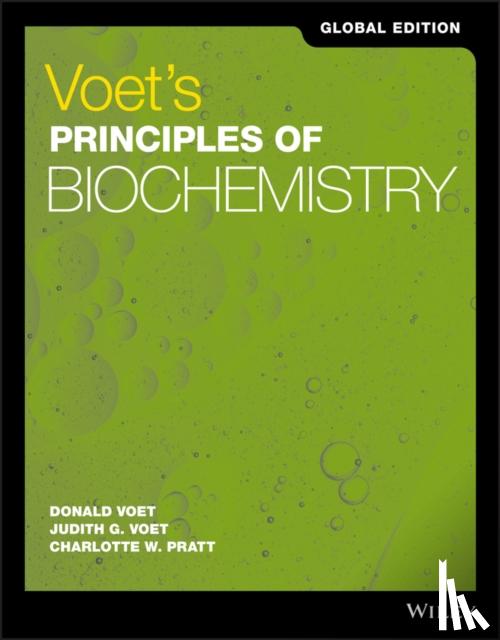 Voet, Donald (University of Pennsylvania), Voet, Judith G. (Swarthmore College), Pratt, Charlotte W. (Seattle, Washington) - Voet's Principles of Biochemistry, Global Edition