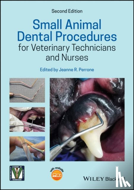  - Small Animal Dental Procedures for Veterinary Technicians and Nurses