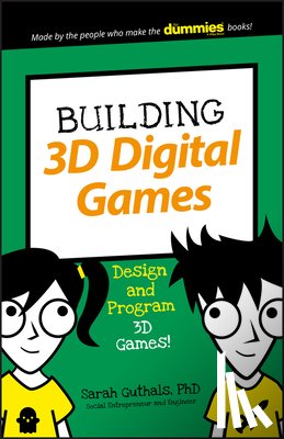 Guthals, Sarah - Building 3D Digital Games