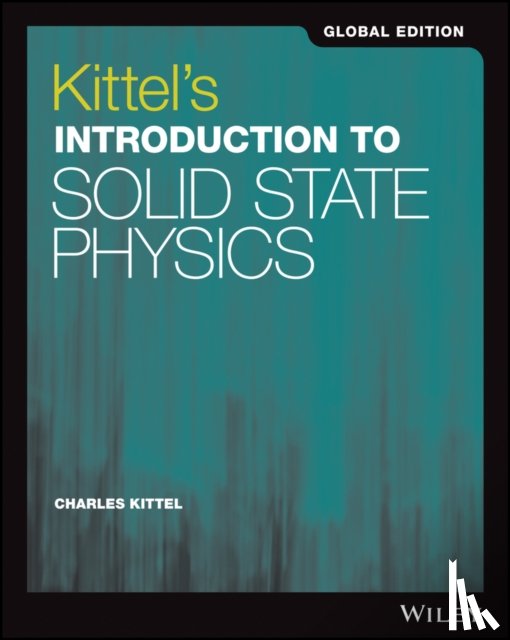 Kittel, Charles (University of California - Kittel's Introduction to Solid State Physics, Global Edition
