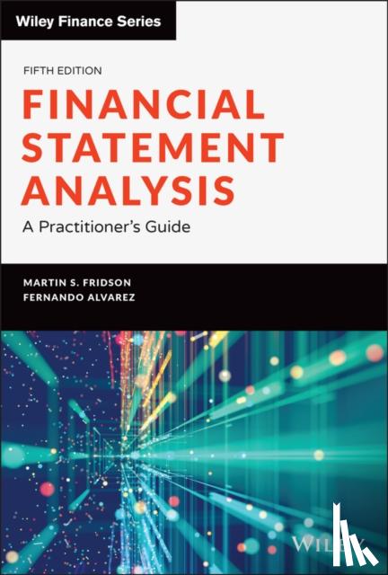 Fridson, Martin S. (Merrill Lynch), Alvarez, Fernando (Berkeley Center, Stern NYU) - Financial Statement Analysis