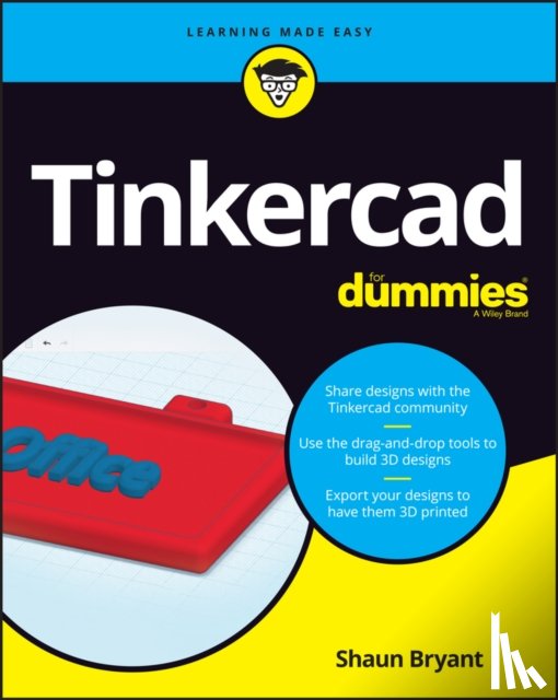 Bryant, Shaun C. - Tinkercad For Dummies