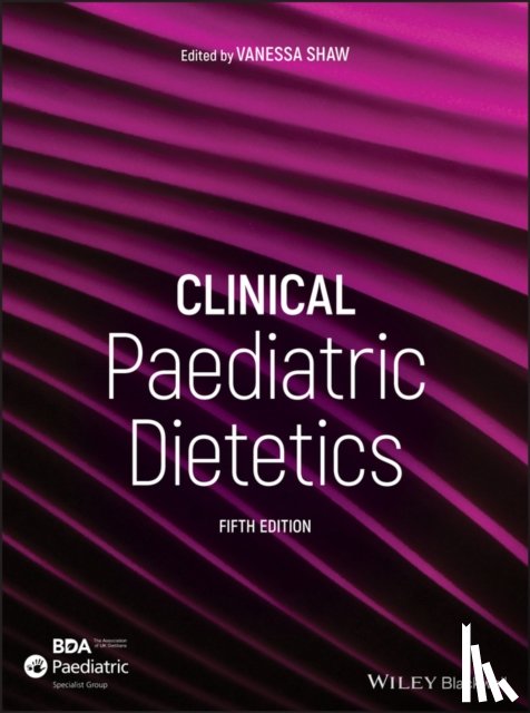  - Clinical Paediatric Dietetics