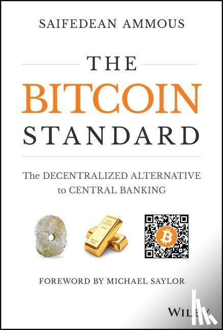 Ammous, Saifedean (Lebanese American University; Columbia University; London School of Economics) - The Bitcoin Standard